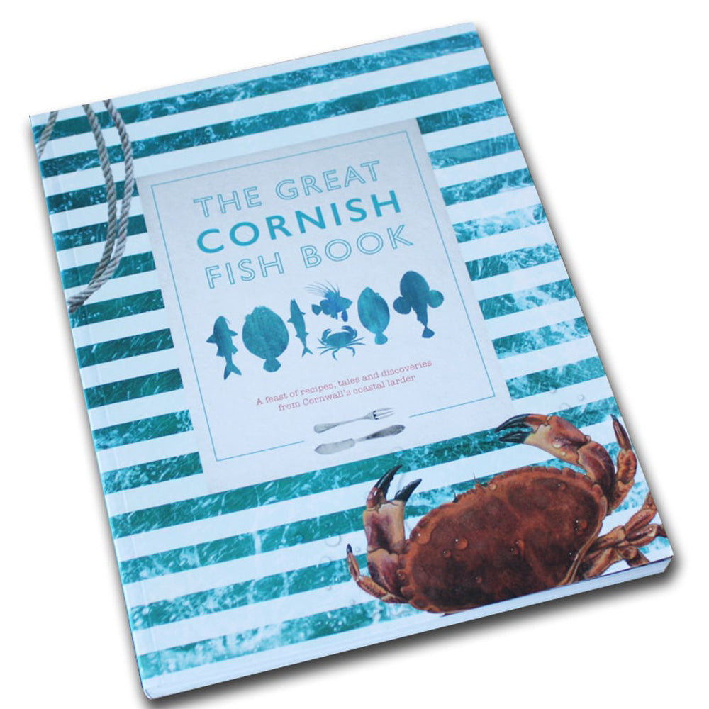The Great Cornish Fish Book: A Feast of Recipes, Tales and Discoveries from Cornwall's Coastal Larder